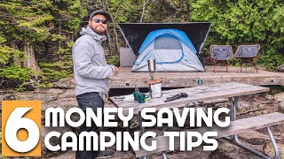Top 6 CAMPING TIPS to SAVE YOU MONEY | How to Camp on a Budget | Camping Tips and Hacks
