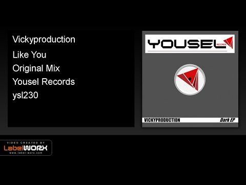 Vickyproduction - Like You (Original Mix)