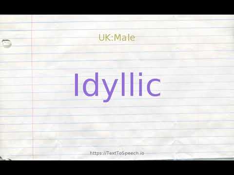 How to pronounce idyllic