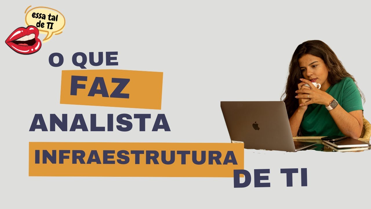 O que faz um Analista de Infraestrutura de TI