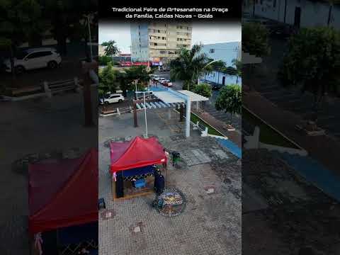 CALDAS NOVAS GOIÁS, PROJETO VISÃO AÉREA - FEIRA DE ARTESANATOS E DIVERSIDADES NA PRAÇA DA FAMÍLIA.