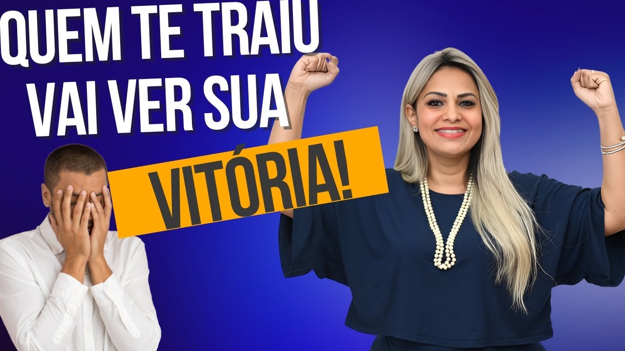 ⚠️ QUEM TE TRAIU VAI VER SUA VITÓRIA! ⚠️