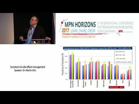 Symptoms and Side Effects Management MPN Horizons 2017 - Dr. Martin Ellis