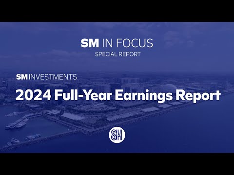SPECIAL REPORT: SM Investments Corporation 2024 Full-Year Earnings Report