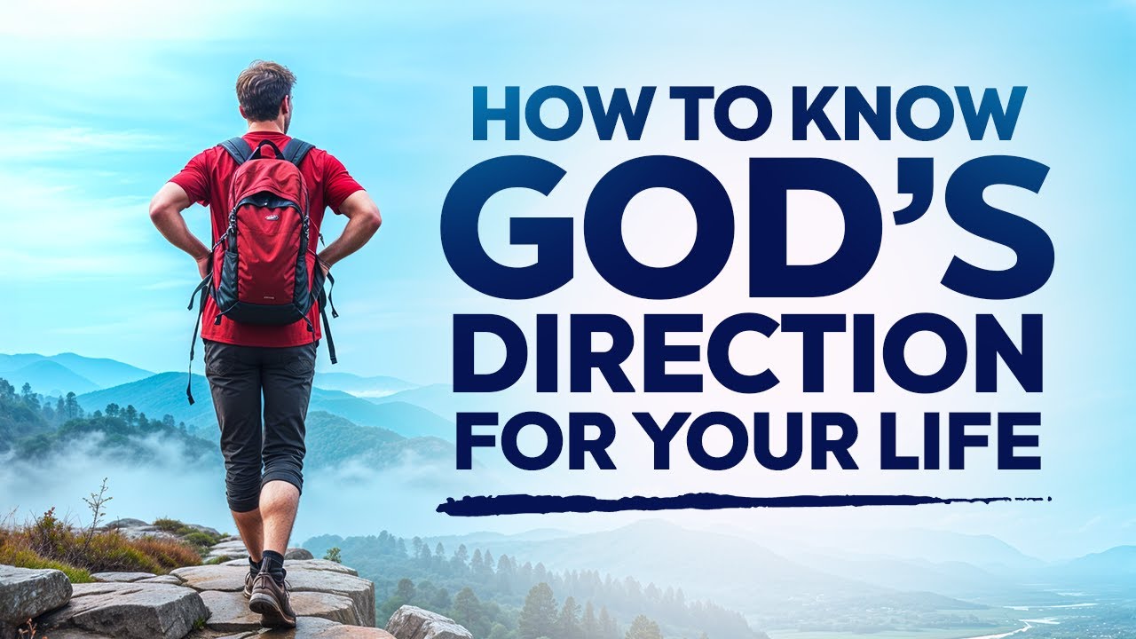 How to Know God's Direction in Your Life | Christian Motivation