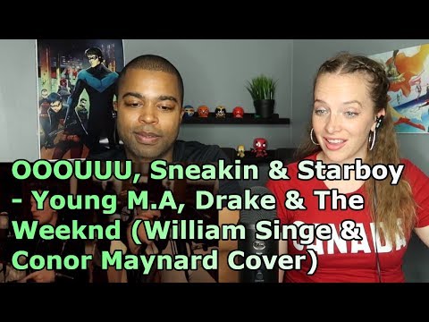 OOOUUU, Sneakin & Starboy - William Singe & Conor Maynard Cover (REACTION 🎵)