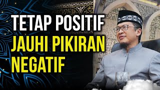 Download lagu TETAP BERPIKIR POSITIF JAUHI PIKIRAN NEGATIF mp3
