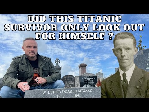 Wilfred Deable Seward - Famous Graves, Titanic Survivor
