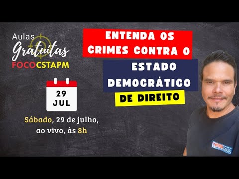 Foco CSTAPM - CRIMES CONTRA O ESTADO DEMOCRÁTICO DE DIREITO - Método Fabio Nakaharada - Aula CHQAOPM