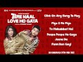 तेरे नाल लव हो गया ऑडियो ज्यूकबॉक्स फु