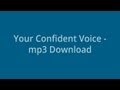 Your Confident Voice Mp3 Download