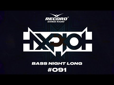AXPLOT - Bass Night Long 091 (Guest Mix By YYVNG)