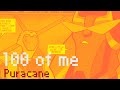 100 of me - puracane