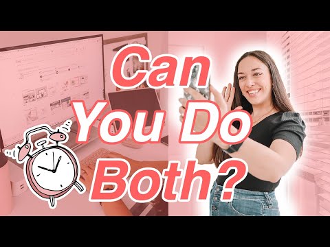 HOW TO BALANCE A SIDE HUSTLE AND FULL TIME JOB (Without Going Crazy)