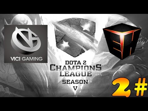 Dota 2 - Vici Gaming VS EHOME Game 2# - D2CL Season 5!