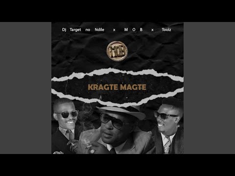 Kragte Magte (feat. M O B & Toolz Umazelaphi)