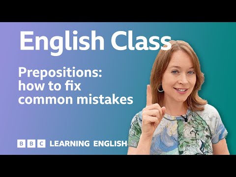 Six rules for using prepositions: Live English Class