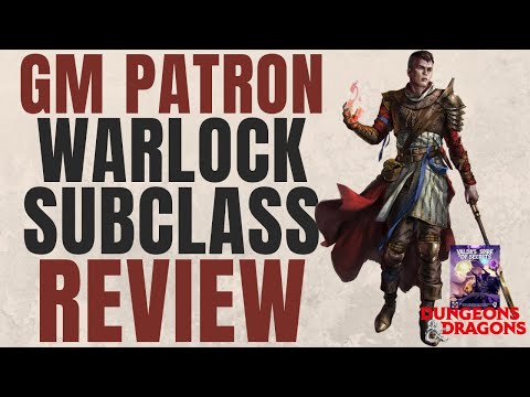 GM Patron Warlock Subclass Review (Valda's Spire of Secrets) - D&D 5e Subclass Series