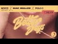 NEIKED X Mae Muller X J Balvin Better Days Feat Polo G Visualiser