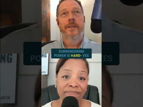 Surrendering Power: A Journey of Leadership & Growth