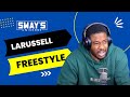 LaRussell Sway In The Morning Freestyle | SWAY’S UNIVERSE