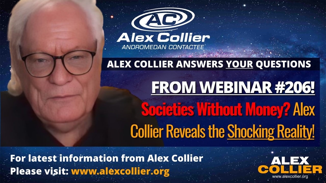 Societies Without Money? Alex Collier Reveals the Shocking Reality!