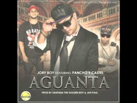 Jory Boy Ft. Pancho Y Castel - Aguanta