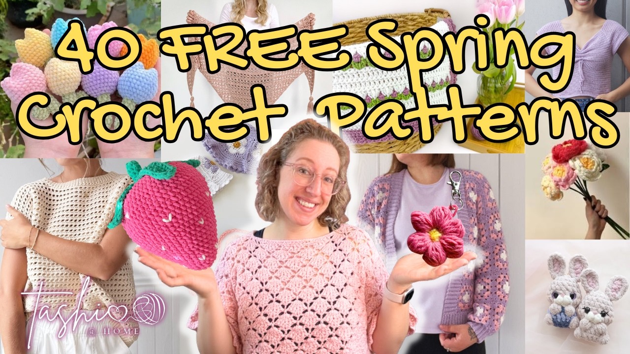 🌸🧶40 FREE Crochet Patterns for Spring + Linked Patterns! 🌸🧶 // Tashi at Home Vlog