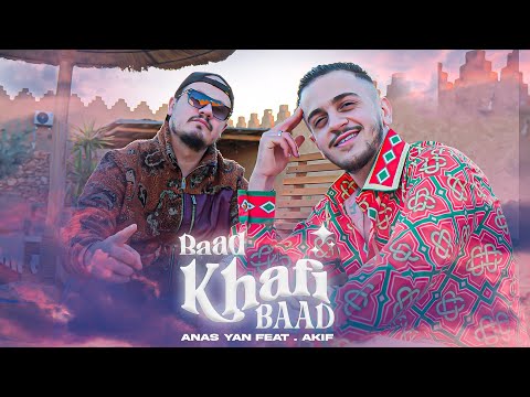 ANAS YAN FT. AKIF - BAAD KHAFI BAAD ( CLIP OFFICIEL )