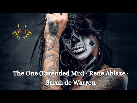 The One (Extended Mix) · Rene Ablaze · Sarah de Warren