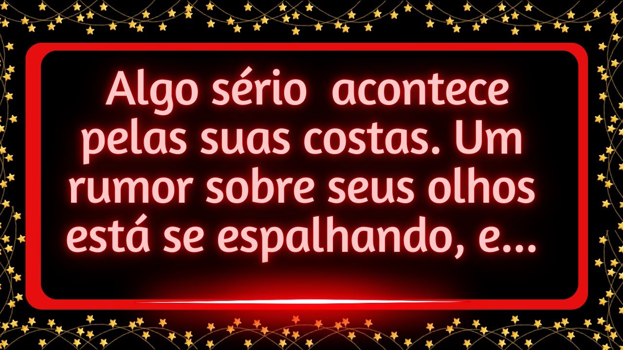 Algo sério está acontecendo pelas suas costas  Um boato sobre seus olhos está se espalhando e...