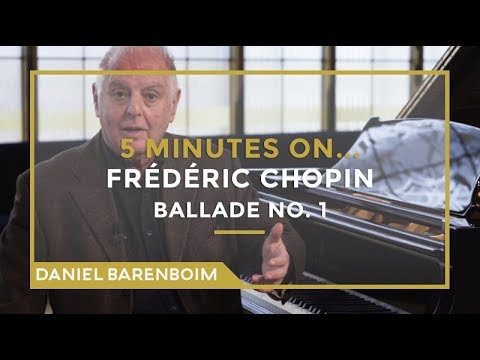 5 Minutes On... Chopin - Ballade No.1 (G minor) | Daniel Barenboim [subtitulado]