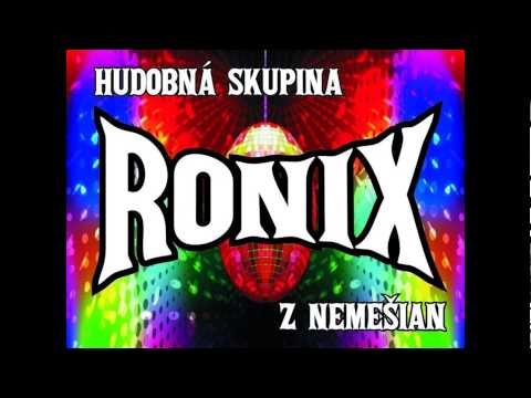 Hudobná skupina RONIX - Špivajme Na Na Na