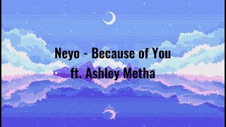 neyo - because of you ft. ashley mehta (FAN MASHUP)