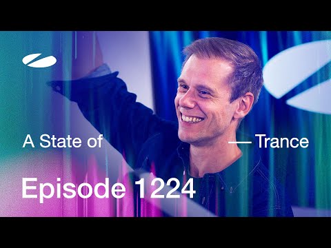 A State of Trance Episode 1224 - Guest Mix by Estiva (@astateoftrance)