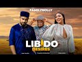 LIBIDO DESIRES - Ben Touitou, Ifeka Doris, Tcharles Ozuruigbo. Latest Nollywood movie.