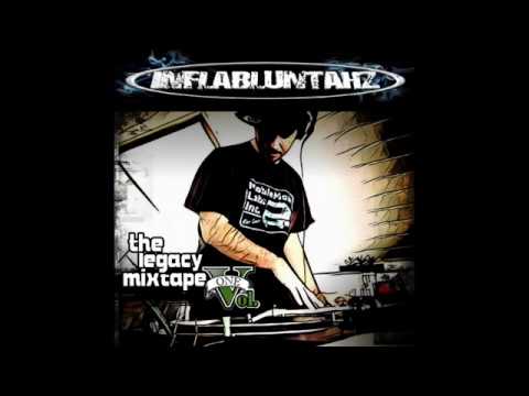Inflabluntahz - The Legacy Mixtape Vol.  1
