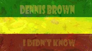 Dennis Brown - I Didn't Know