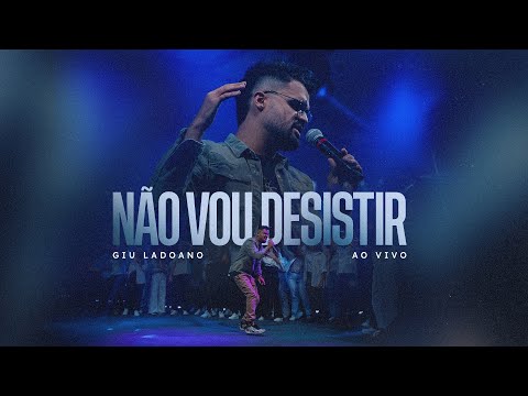 GIU LADOANO - NÃO VOU DESISTIR