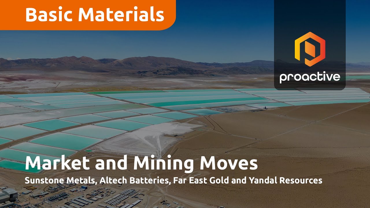 Just The Facts: Sunstone Metals, Altech Batteries, Far East Gold and Yandal Resources