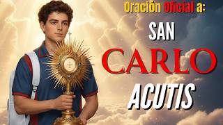 Oración a SAN CARLO ACUTIS (Oficial)