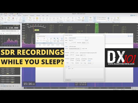 SDR DXing While You Sleep? | DX 101 | How To:  Scheduling Unattended Recordings Within SDR Console