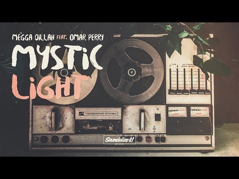 Megga Dillah feat. Omar Perry - Mystic Light (Soundalize it! Records)