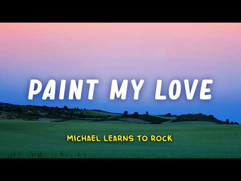 Michael Learns to Rock  - Paint My Love | Lyric Video | Indo Subtitle | Lirik Indonesia