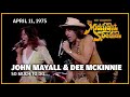 John Mayall & Dee McKinnie - So Much To Do April 11, 1975