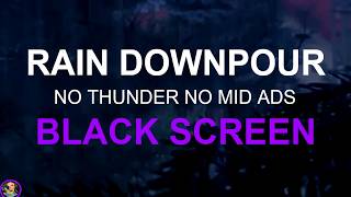 Soothing Relaxation Rain, Heavy Rain No Thunder Black Screen, Pure Sleeping Rain, Sleep Aid Rain