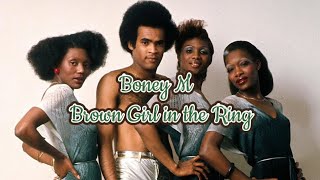 Boney M - Brown Girl in the Ring (Lyrics)