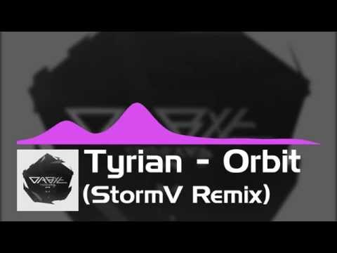 Tyrian - Orbit (StormV Remix)