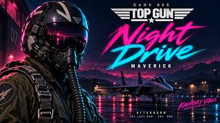 𝗗𝗔𝗥𝗞 𝟴𝟬𝗦 𝗡𝗜𝗚𝗛𝗧 𝗗𝗥𝗜𝗩𝗘 // Tom Cruise | Top Gun Maverick (Kavinsky Vibes)