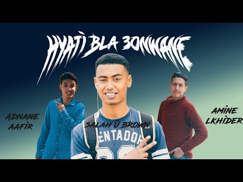 Ü Brown - Hyati Bla 3onwane (Vidéo Clip Officiel)  Feat. Aadnan Aafir & Bob Mizo